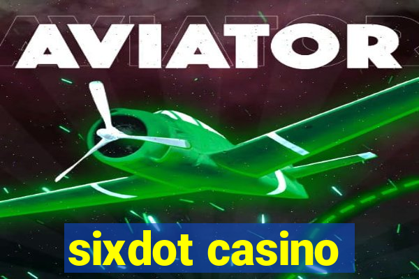 sixdot casino